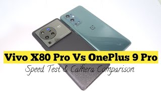 Vivo X80 Pro Vs OnePlus 9 Pro Speed Test amp Camera Comparison [upl. by Pisarik]