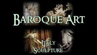 Baroque Art  2 Italy Sculpture [upl. by Poland189]