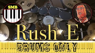 RUSH E on DRUMS SheetMusicBoss DRUMS ONLY [upl. by Lankton]