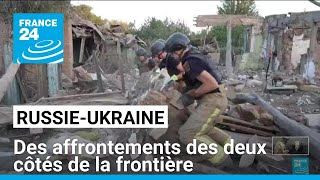 RussieUkraine  tensions et frappes des deux côtés de la frontière • FRANCE 24 [upl. by Ragland]