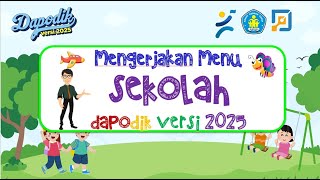 DAPODIK 2025  CARA MENGERJAKAN MENU SEKOLAH [upl. by Valentijn400]