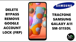 Delete  Bypass  Remove Google Account Lock FRP on Tracfone Samsung Galaxy A11 SMS115DL [upl. by Arinayed161]