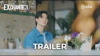 Trailer  EXchange 3  Viu [upl. by Gustie]