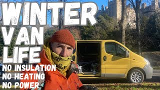 Winter Van Life Back to Simple Raw Basics No Heating No Insulation No Solar No Power So Cold [upl. by Rezzani402]