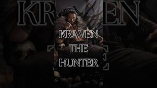 KRAVEN THE HUNTER [upl. by Yulma542]