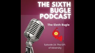 Episode 15 The Gift of Adversity [upl. by Stanley]