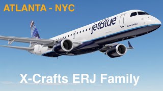 XCrafts quotNEWquot Beautiful EJets Family of Aircrafts  E190  Atlanta  JFK  XPlane 12 [upl. by Svoboda]