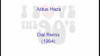 Aldus Haza  Dial Remix 94 [upl. by Gun886]