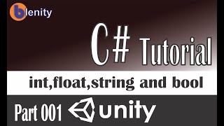 C Tutorial for unity  intfloatstring and bool  Part 1 [upl. by Knute]