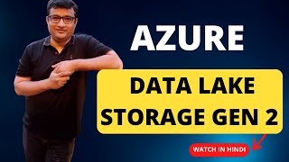 What is Azure Data Lake Storage Gen 2  Demo in Hindi [upl. by Ettegdirb]