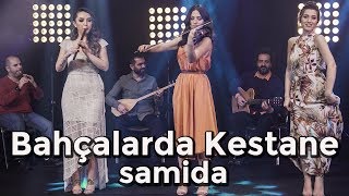 Samida  Bahçalarda Kestane Official Music Video [upl. by Kcajyllib]