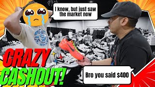 RESELLER WENT BACK ON HIS WORD  CRAZY CASHOUT AT SNEAKER EVENT [upl. by Vivle]