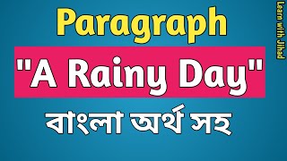 Paragraph quotA Rainy Dayquot বাংলা অর্থ সহ  For Class 6 7 8 amp SSC [upl. by Billy]