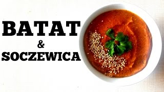 ZUPA KREM Z BATATA I SOCZEWICY  Zdrowy szybki wegański obiad  Healthy Omnomnom [upl. by Conard699]