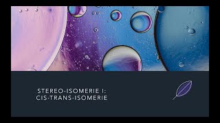 Stereo Isomerie I Cis en Trans Isomerie [upl. by Balthasar483]