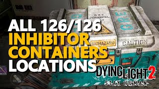 All Inhibitor Locations Dying Light 2 126126 [upl. by Lorens]