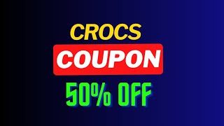 How To Get Crocs Coupon Code  Crocs Discount 50 OFF Promo [upl. by Orsola]