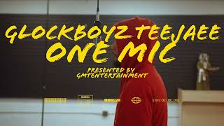 GMTONEMIC GlockBoyz Teejaee quotOne Micquot Presented By GMTENTERTAINMENT [upl. by Etterual]