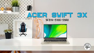 รีวิว Acer Swift 3X  รุ่นใหม่ ปลายปี 2020 Intel Gen 11  IRIS Xe MAX [upl. by Lav204]