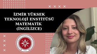 İzmir Yüksek Teknoloji Enstitüsü Matematik Bölümü  Kampüs okul dersler kulüpler [upl. by Mahla]