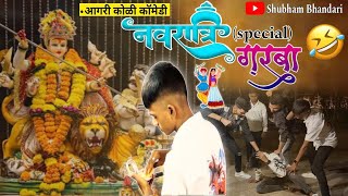 Navratri special garba  Aagri Koli comedy  shubham bhandari [upl. by Elaweda303]