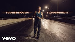 Kane Brown  I Can Feel It Official Audio [upl. by Nord]