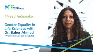 MeetTheSpeaker  Gender Equality in Life Sciences with Dr Saher Ahmed [upl. by Averi]