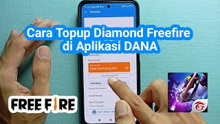 Cara Top up Diamond Free Fire di aplikasi DANA [upl. by Ardnuaet]