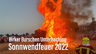 Birker Burschen Sonnwendfeier 2022 mit Sonnwendfeuer in Unterhaching am 18062022 [upl. by Nemracledairam]