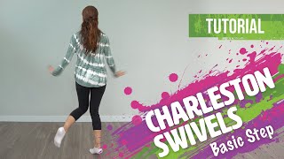 How to do the Charleston Basic Step I Charleston Swivels I Dance Tutorial [upl. by Lajib]