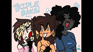 TRIPLE BAKA [upl. by Filberto]