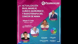 Webinar Actualización en el manejo ClínicoQuirúrgico y Radioterapia del Cáncer de Mama [upl. by Annelg]