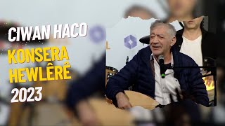 Ciwan Haco  Hewlêr Live 2023 [upl. by Miner]