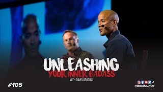 105 Unleashing Your Inner Badass with David Goggins [upl. by Uno93]