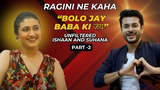 Ragini Khanna Jay Soni Unfiltered  Ishaan Aur Suhana Ki Nok Jhok  Part 2  raginikhanna jaysoni [upl. by Raseta379]