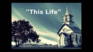 Songwriting quotThis Lifequot 50s Southern Gospel  Espedair Music [upl. by Rocher]