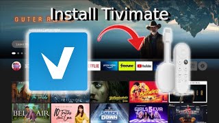 How To Install Tivimate on Chromecast with Google TV Android TV [upl. by Gebhardt755]