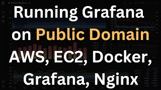 Run Grafana on AWS EC2 and Access it over a Public Domain Name [upl. by Alica24]