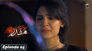 Muqaddar  Episode 05  English Subtitles  16th Mar 2020  HAR PAL GEO [upl. by Wylie]