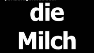 German word for milk is die Milch [upl. by Atnwahs]