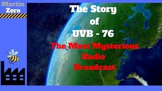 The Story of UVB 76 2018 [upl. by Alhsa710]