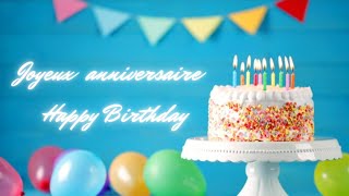 Chanson Joyeux anniversaire  Happy Birthday song in French Bonne fête 🎂🥳Chanson avec paroles [upl. by Mitchael]