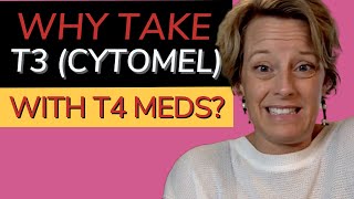 Why Take T3 Cytomel with T4 medication And What Does it Do to the Body [upl. by Adnilre]