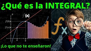 ¿Qué es la INTEGRAL  SIGNIFICADO de la integral definida Lo que no te enseñan sobre la integral [upl. by Bartosch]