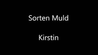 Sorten Muld  Kirstin [upl. by Arahsit]