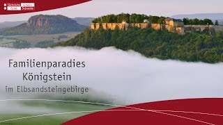 Familienparadies Königstein in der Sächsischen Schweiz [upl. by Annayrb]