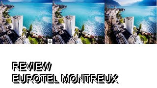 Review Eurotel Montreux [upl. by Ehudd]