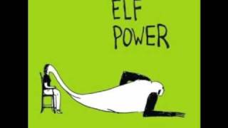 Elf Power  Like a Cannonball [upl. by Calida]