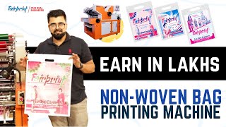 Non Woven Bag Printing  Best Business to Start in India [upl. by Ellecrad]