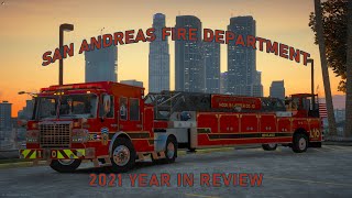 Flashpoint Roleplay  San Andreas Fire Department 2021 Year In Review [upl. by Basset]